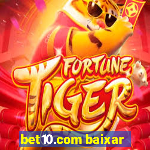 bet10.com baixar